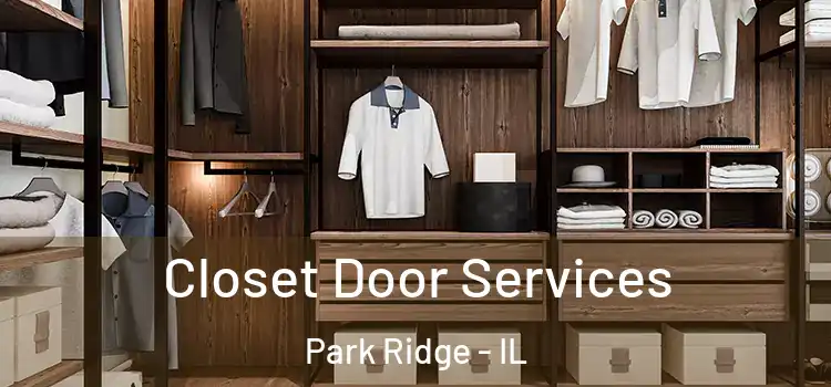 Closet Door Services Park Ridge - IL
