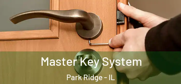 Master Key System Park Ridge - IL