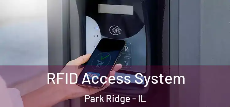 RFID Access System Park Ridge - IL